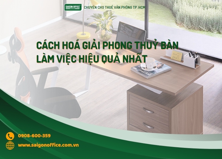 Hóa giải hướng bàn làm việc xấu ảnh hưởng phong thủy