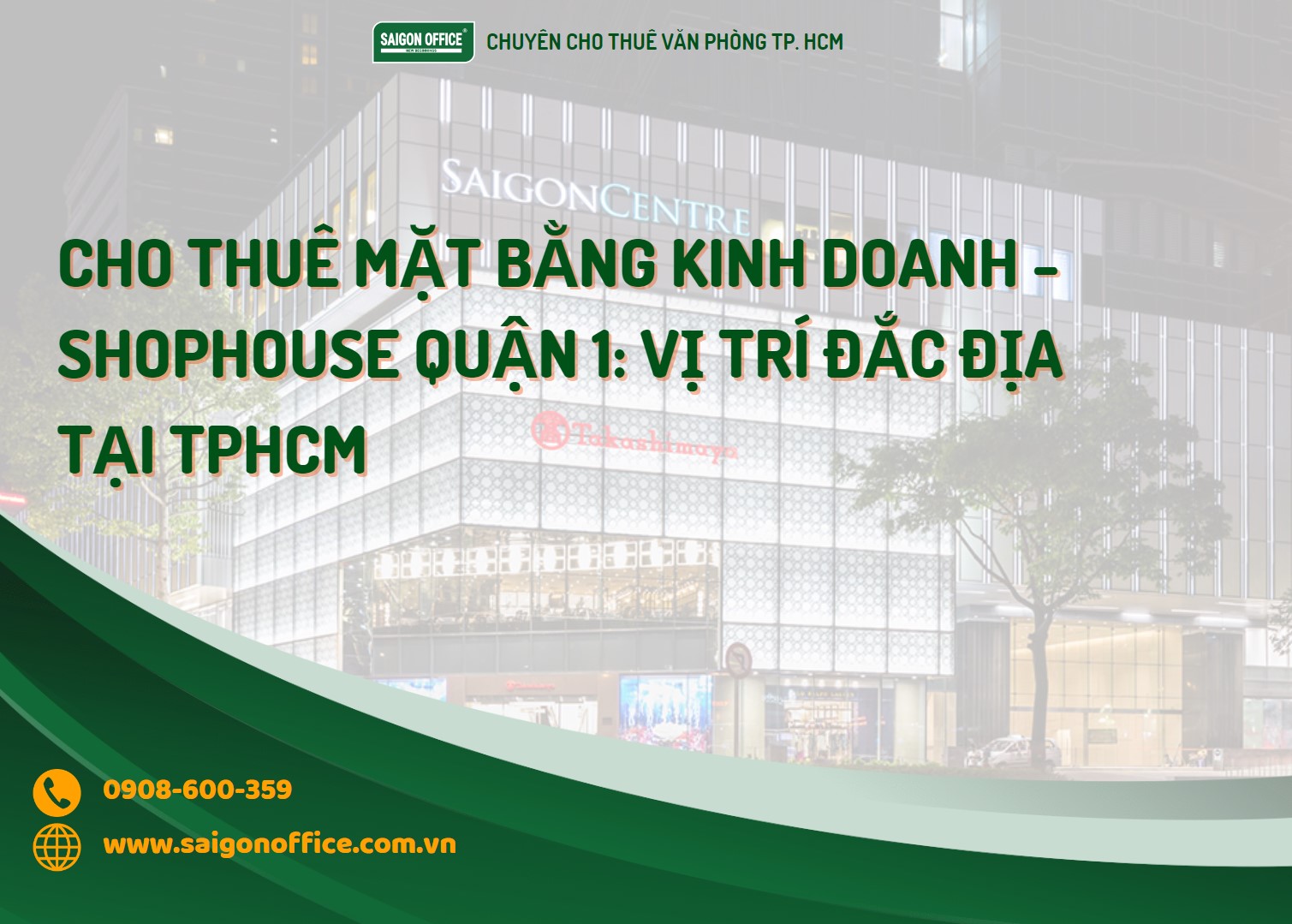 Saigon Office chuyên tư vấn tìm kiếm mặt bằng kinh doanh - shophouse