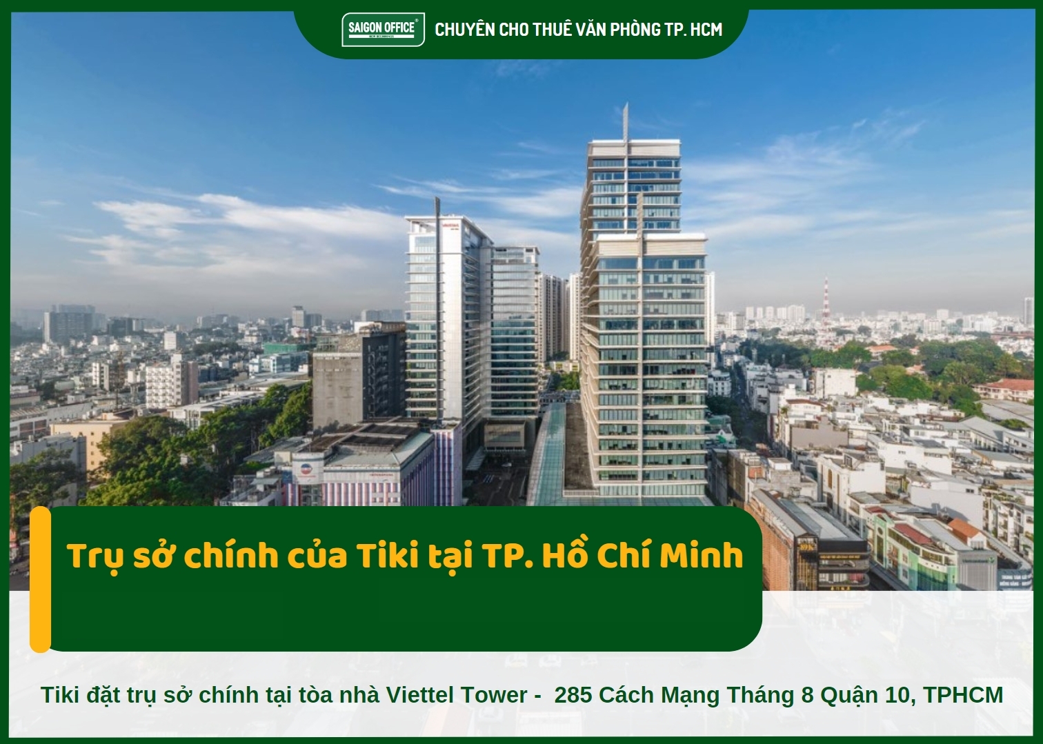 Trụ sở chính của Tiki đặt tại Viettel Tower Quận 10