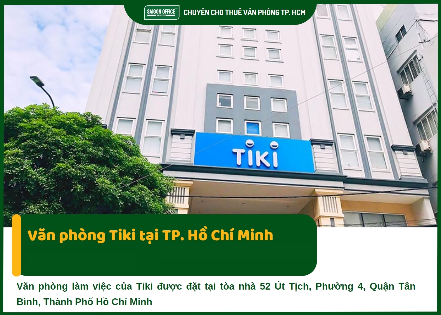 Văn phòng làm việc Tiki tại Út Tịch TPHCM